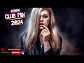 Music Mix 2024 | Party Club Dance 2024 | Best Remixes Of Popular Songs 2024 MEGAMIX (DJ Silviu M)