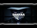 Sahara - Hensonn Audio Edit