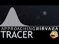 Tracer - Approaching Nirvana