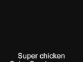 Mkl in Super chicken spin
