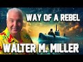 Walter M Miller Way of a Rebel Short Sci Fi Story From the 1950s