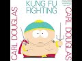 Kung Fu Fighting (Eric Cartman Cover)