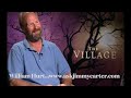 William Hurt  talks with Jimmy Carter about The Village