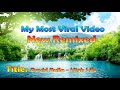 My Most Viral Video - New Remixed (!)