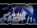 Skyfall - Adele [Edit Audio] (Use Headphones 🎧)