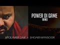 Power Di Game - Xpolymer Dar (Lyrical Video) | Verna | Shoaib Mansoor | Mahira Khan