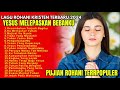 Lagu Rohani Kristen Terbaru 2024 - Lagu Rohani Terpopuler 2024