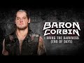 Baron Corbin - I Bring The Darkness (End of Days) [Entrance Theme]