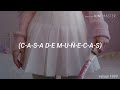 Melanie martinez - dollhouse // sub. Español