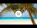 Top Chill Music Mix | Best of Good Vibes Songs