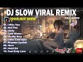 SLOW REMIX DJ SONGS FULL ALBUM 2024 | DJ SLOW TERBARU VIRAL TIKTOK 2024 |Not You - I Miss You - Hero