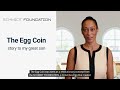 The Egg Coin Story