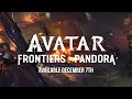 FIRST LOOK AT AVATAR: FRONTIERS OF PANDORA