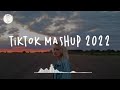 Tiktok mashup 2022 🍕 Tiktok viral hits ~ Trending playlist
