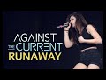 Runaway - Against the current - 1 hour