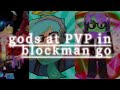 The most OP players in blockman go [Amaan BG].                [I AM your death BG] [RIXU BG]
