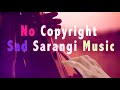 Sad Sarangi  no copyright music | royal free music | Free Music