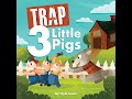 Trap 3 Little Pigs
