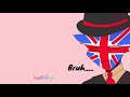 (Lazy) Europe to the UK be like - CountryHumans Ft. UK, France, Ireland, Netherlands & Germany