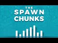 293 - Rolling Out New Paintings // The Spawn Chunks: A Minecraft Podcast