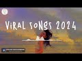 Viral songs 2024 🧁 Tiktok trending songs for every mood now