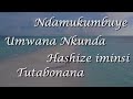 Ndamukumbuye by kamaliza