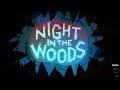 Night In The Woods Title Screen Theme