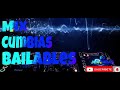 Mix Cumbias Bailables 🎛️😎🔥 Lo Más Nuevo