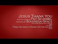 Jesus Thank You - Sovereign Grace