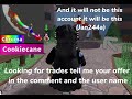 Looking for trades mm2 this will be the trading account (Jan244a)