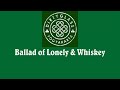 Dirty Glass - Ballad of Lonely & Whiskey