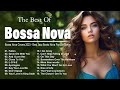 Best 100 Relaxing Beautiful Bossa Nova Songs 80's 90's ☕ Jazz Bossa Nova Covers Collection
