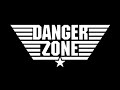 Danger Zone by Kenny Loggins