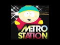 Eric Cartman Sings: Shake It - Metro Station