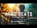 🌍 Afro Rhythms 🌍 | Afro Beats 2024 #afrobeats2024