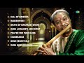 The God Of Flute - Pandit Hariprasad Chaurasia | Indian Classical Instrumental Music (Audio Jukebox)