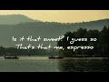 Espresso - Sabrina Carpenter (lyrics)
