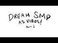 Dream SMP as Vines - Part 1