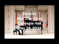 Max Plays Reverie Carnegie Hall, May 28, 2023