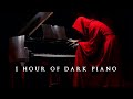 1 Hour of Dark Piano | Dark Piano for Silent Limbo