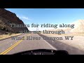 A Ride Through Wind River Canyon