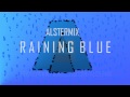 Alstermix - Raining Blue