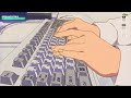 the necessary music to work more efficiently | 3 hour lofi hiphop mix - lofi study / work / relax