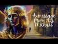 A Message from Archangel Michael | Walk The Path of Love | Light Codes & More