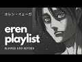 waiting for a not a happy ending with eren yeager - a playlist | エレン・イェーガ | slowed and reverb