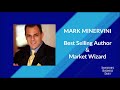 Market Wizard Mark Minervini On The Mindset To Win | Investing With IBD