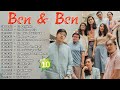 Ben and Ben Nonstop Love Songs - Ben and Ben Greatest Hits Full Playlist 2023