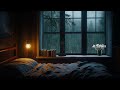 Rain On Window with Peaceful Piano - Gentle Rain Sounds for Sleep, Study & Relaxation