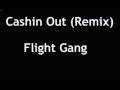 Flight Gang - Cashin Out
