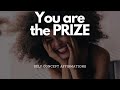 BECOME THE PRIZE WITH THESE SELF CONCEPT AFFIRMATIONS